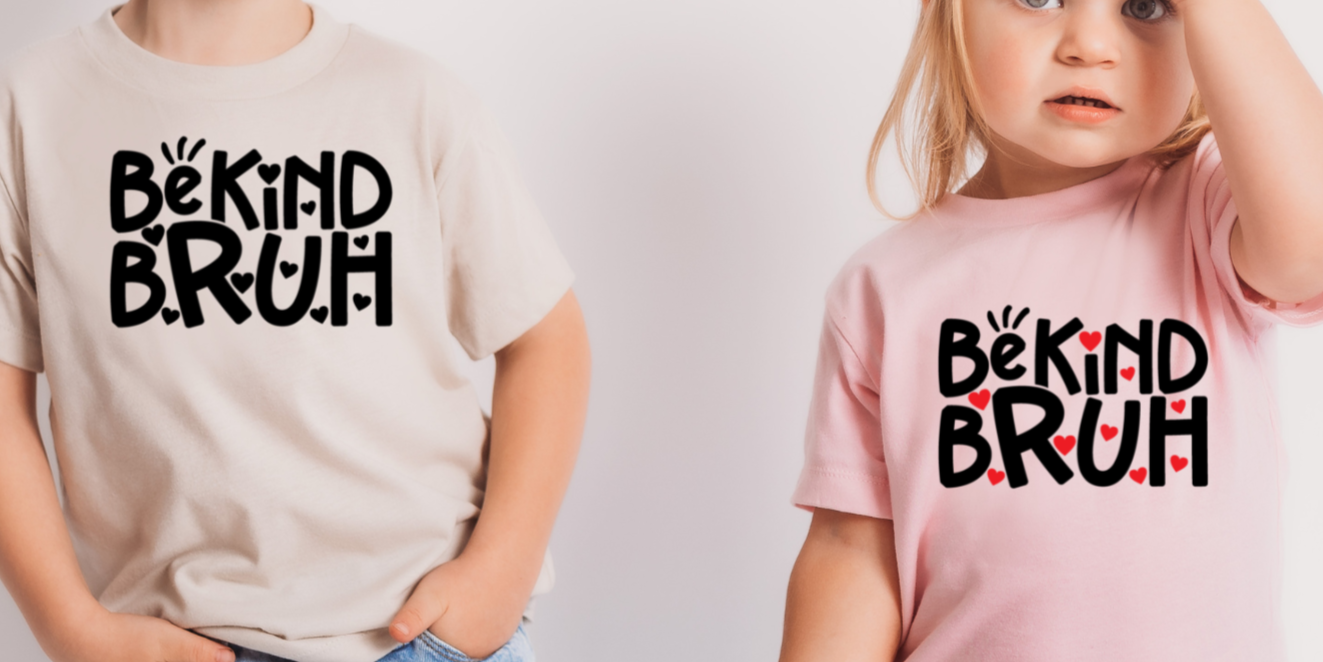 Be Kind Bruh T-Shirt 891